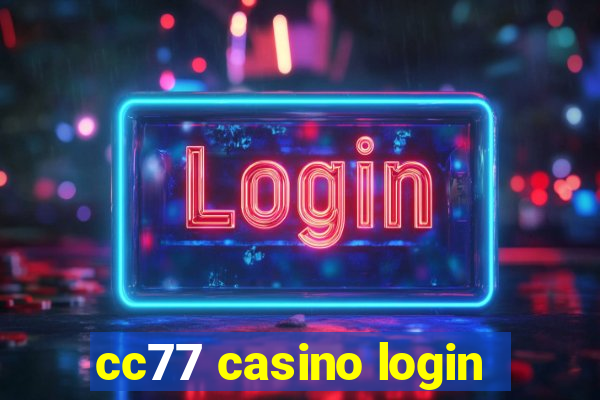 cc77 casino login